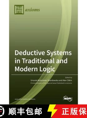 【3-4周达】Deductive Systems in Traditional and Modern Logic [9783039433582]