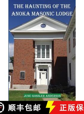 预订 The Haunting of the Anoka Masonic Lodge [9780984488544]