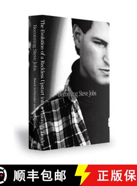 Becoming Steve Jobs: The Evolution of a Reckless Upstart Into a Visionary Leader [9780385347402]