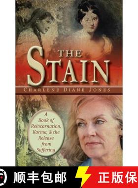 预订 The Stain: A Book of Reincarnation, Karma and the Release from Suffering [9780992104061]