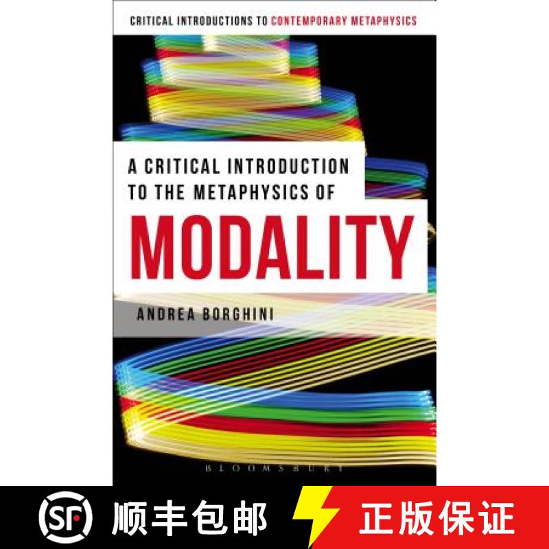 【3-4周达】A Critical Introduction to the Metaphysics of Modality [9781472525260]