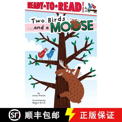 【3-4周达】Two Birds . . . and a Moose: Ready-to-Read Level 1 [9781665948784]