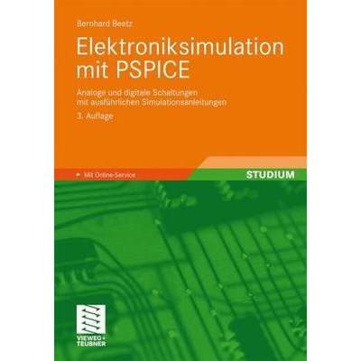 【4周达】Elektroniksimulation mit PSPICE : Analoge und digitale Schaltungen mit ausführlichen Simula... [9783834802385]