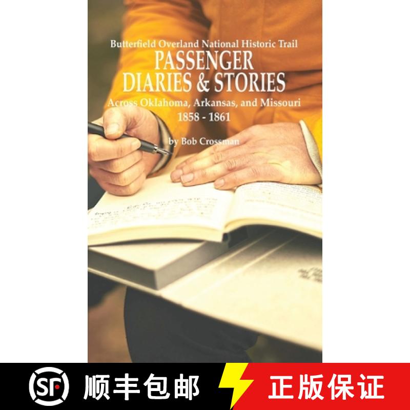 【3-4周达】Butterfield Overland National Historic Trail PASSENGER DIARIES & STORIES Across Oklahoma, ... [9798988590033]