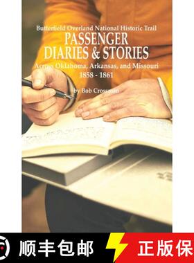 【3-4周达】Butterfield Overland National Historic Trail PASSENGER DIARIES & STORIES Across Oklahoma, ... [9798988590033]