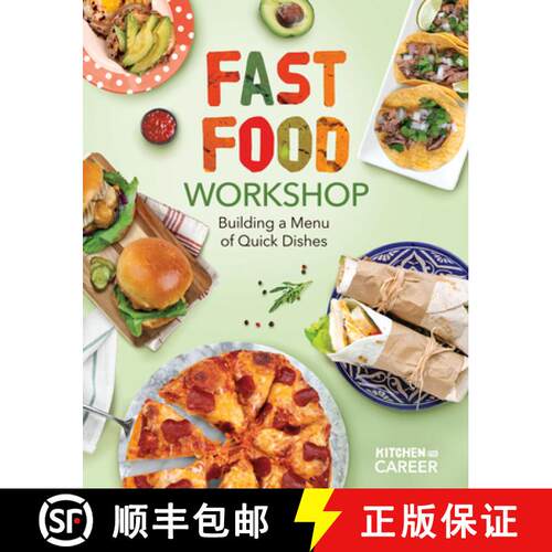 【3-4周达】精装 Fast Food Workshop: Building a Menu of Quick Dishes: Building a Menu of Quick Dishes [9781098291402]