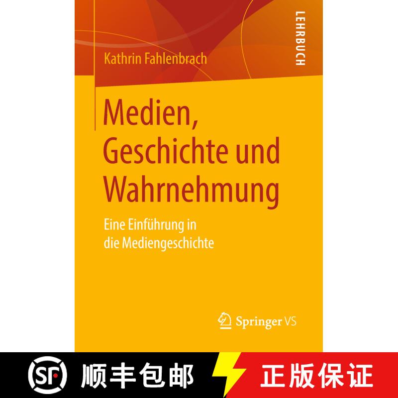 【3-4周达】Medien, Geschichte und Wahrnehmung : Eine Einführung in die Mediengeschichte [9783658197599] - 实物图