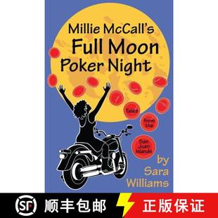 【3-4周达】Millie McCall's Full Moon Poker Night: Tales from the San Juan Islands and the Pacific Nor... [9780615984711]