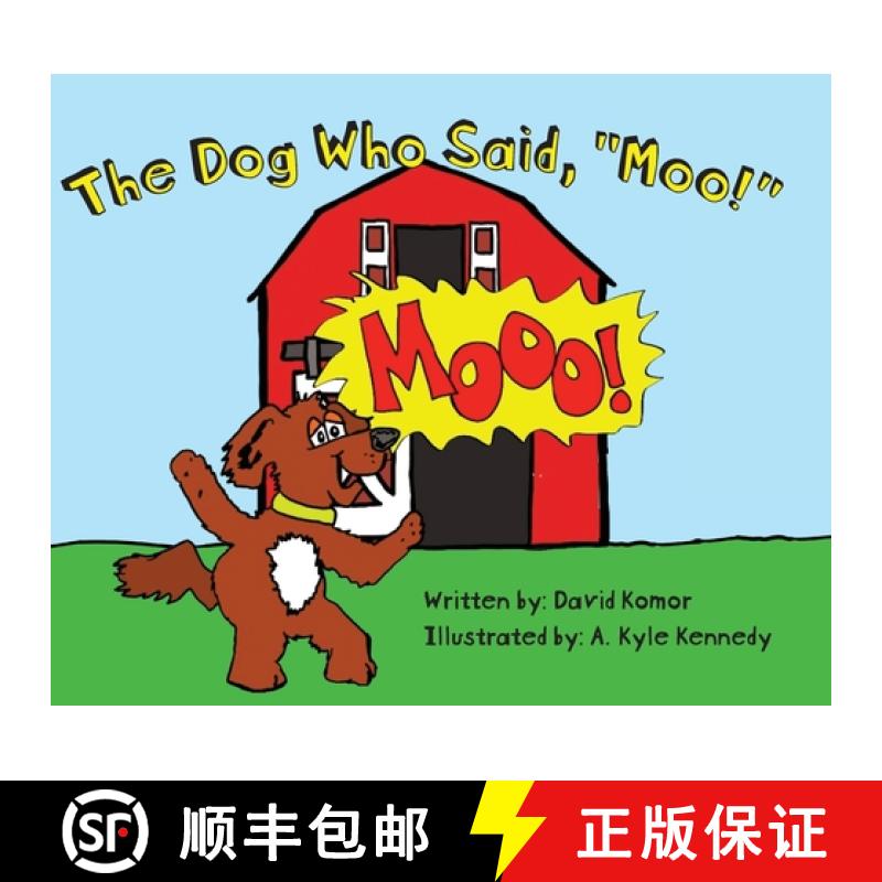 【3-4周达】The Dog Who Said, Moo! [9798822930278]