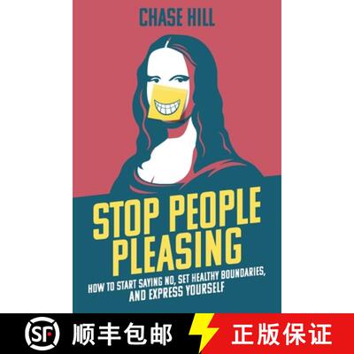 【3-4周达】Stop People Pleasing: How to Start Saying No, Set Healthy Boundaries, and Express Yourself [9781087921280]