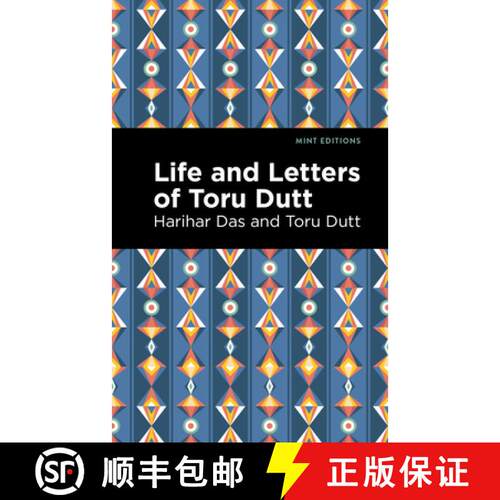 【3-4周达】Life and Letters of Toru Dutt [9781513283357]