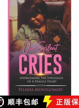 【3-4周达】Our Silent Cries: Overcoming the Struggle of a Fragile Heart [9798991680806]