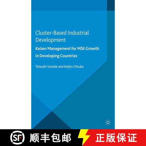 【3-4周达】Cluster-Based Industrial Development: : KAIZEN Management for MSE Growth in Developing Cou... [9781349481002]