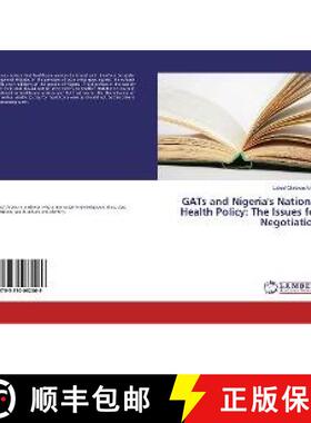 预订 GATs and Nigeria's National Health Policy: The Issues for Negotiation [9783330082069]