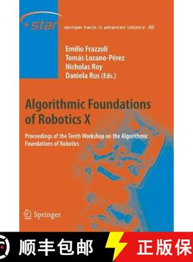 【3-4周达】Algorithmic Foundations of Robotics X : Proceedings of the Tenth Workshop on the Algorithm... [9783642427312]