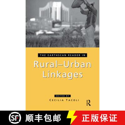 【3-4周达】The Earthscan Reader in Rural-Urban Linkages [9781844073160]