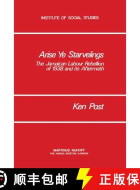 【3-4周达】Arise Ye Starvelings: The Jamaican Labour Rebellion of 1938 and its Aftermath [9781461341031]