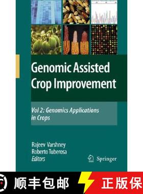 【3-4周达】Genomics-Assisted Crop Improvement: Vol 2: Genomics Applications in Crops - Genomics-Assis... [9781402062964]