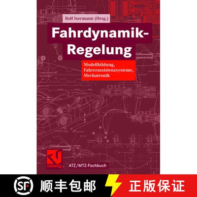【3-4周达】精装 Fahrdynamik-Regelung: Modellbildung, Fahrerassistenzsysteme, Mechatronik [9783834801098]