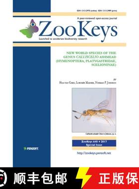 预订 ZooKeys 648: New World Species of the Genus Calliscelio Ashmead (Hymenoptera, Platygastridae, Sc... [9789546428462]