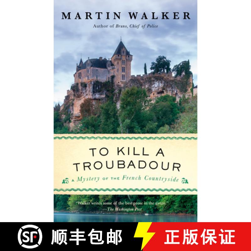【3-4周达】To Kill a Troubadour: A Bruno, Chief of Police Novel [9780593313985]