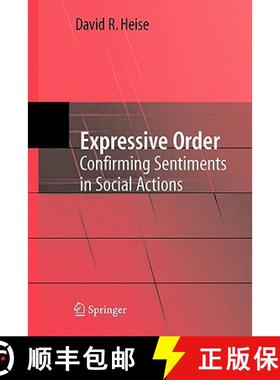 【3-4周达】Expressive Order : Confirming Sentiments in Social Actions [9781441942562]