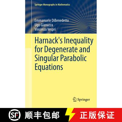 【3-4周达】Harnack's Inequality for Degenerate and Singular Parabolic Equations [9781489999764]
