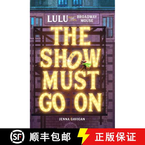 【3-4周达】精装 Lulu the Broadway Mouse: The Show Must Go on [9780762496488]