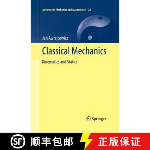 【3-4周达】Classical Mechanics : Kinematics and Statics [9781493943203]