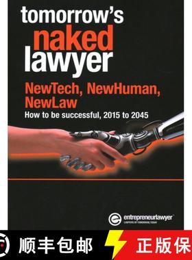 【3-4周达】Tomorrow's Naked Lawyer: Newtech, Newhuman, Newlaw [9781783581740]