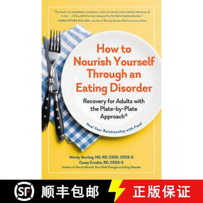 【3-4周达】How to Nourish Yourself Through an Eating Disorder: Heal Your Relationship with Food Using... [9781615199778]