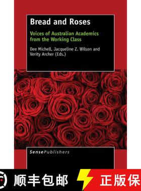 预订 Bread and Roses: Voices of Australian Academics from the Working Class [9789463001250]
