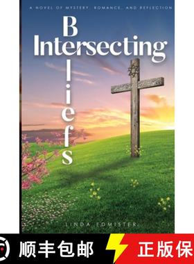 预订 Intersecting Beliefs: A Novel of Mystery, Romance, and Reflection [9798986313849]