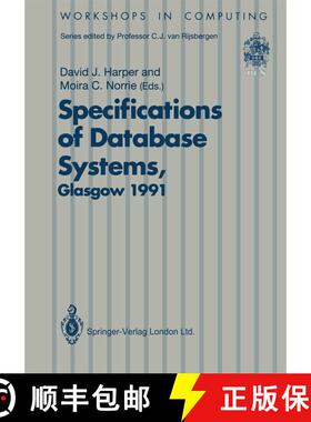【3-4周达】Specifications of Database Systems : International Workshop on Specifications of Database ... [9783540197324]