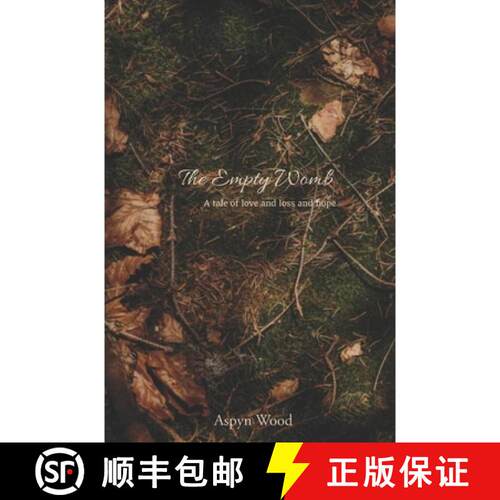 【3-4周达】The Empty Womb: A tale of love and loss and hope [9780986387791]