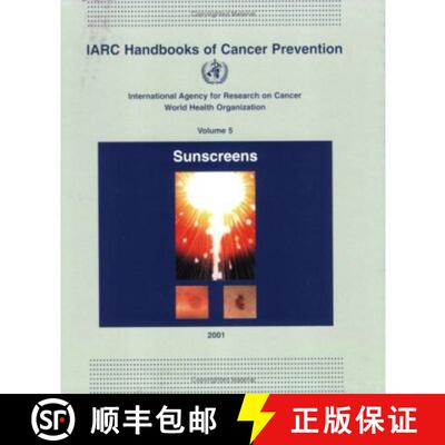 【3-4周达】IARC Handbooks of Cancer Prevention: Volume 5: Sunscreens [9789283230052]