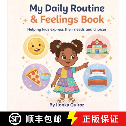 【3-4周达】My Daily Routine & Feelings Book: Helping kids express their needs and choices [9798349258374]