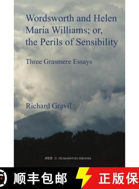 【3-4周达】Wordsworth and Helen Maria Williams; or, the Perils of Sensibility [9781847600950]