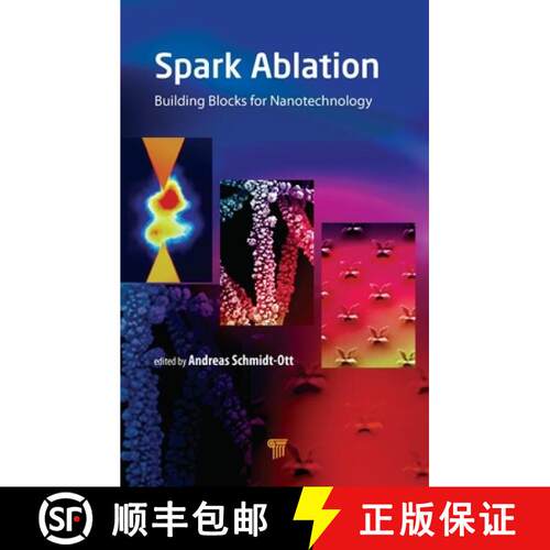 【3-4周达】精装 Spark Ablation: Building Blocks for Nanotechnology [9789814800822]