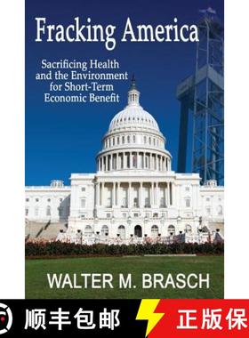 预订 Fracking America: Sacrificing Health and the Environment for Short-Term Economic Benefit [9780942991277]