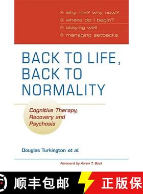 【3-4周达】Back to Life, Back to Normality: Volume 1: Cognitive Therapy, Recovery and Psychosis [9780521699563]