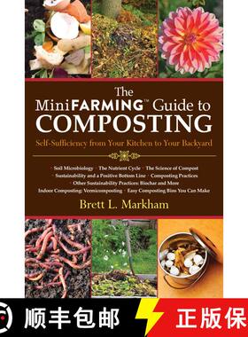 【3-4周达】The Mini Farming Guide to Composting: Self-Sufficiency from Your Kitchen to Your Backyard [9781616088583]