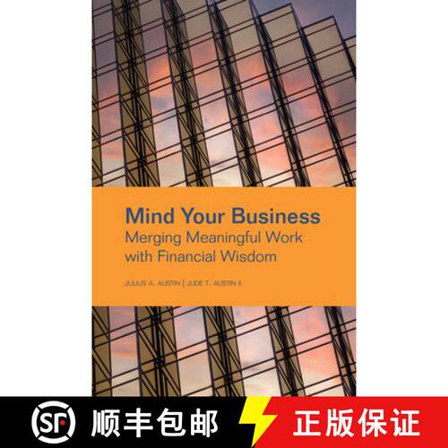 【3-4周达】Mind Your Business : Merging Meaningful Work with Financial Wisdom [9781556200090]