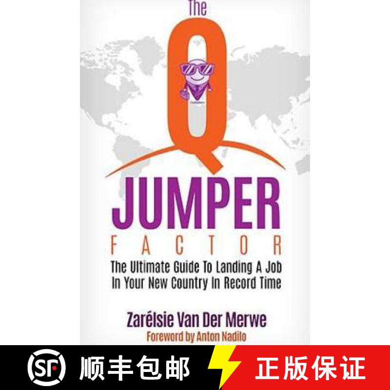 【3-4周达】The Q-Jumper Factor:  The Ultimate Guide To Landing a New Job in a New Country...In Record... [9781365523120]