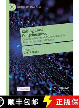 【3-4周达】Raising Class Consciousness : Labor Movements and Communication Power in the Information Age [9783032022370]