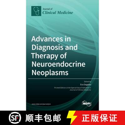 【3-4周达】Advances in Diagnosis and Therapy of Neuroendocrine Neoplasms [9783039437450]