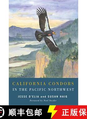 【3-4周达】California Condors in the Pacific Northwest [9780870717000]