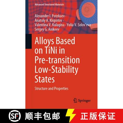 【3-4周达】精装 Alloys Based on TiNi in Pre-transition Low-Stability States: Structure and Properties [9789819751488]