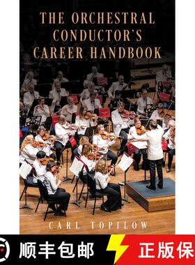 【3-4周达】The Orchestral Conductor's Career Handbook [9781538154588]