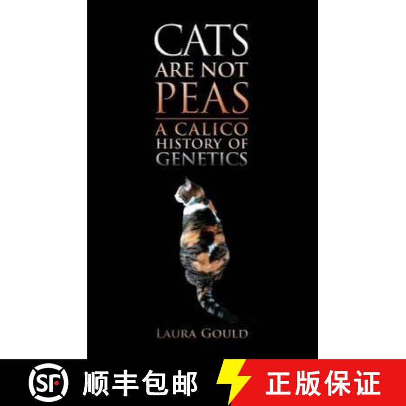 【3-4周达】Cats Are Not Peas: A Calico History of Genetics, Second Edition [9781568813202]